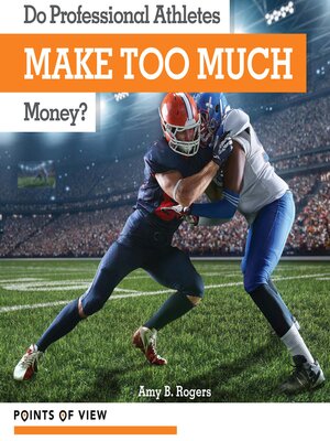 cover image of Do Professional Athletes Make Too Much Money?
